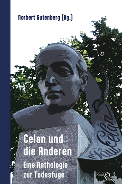 Celan und die Anderen von Gutenberg,  Norbert