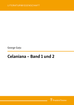 Celaniana – Band 1 und 2 von Guţu, ,  George