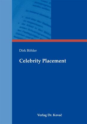 Celebrity Placement von Böhler,  Dirk