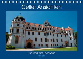 Celler Ansichten (Tischkalender 2019 DIN A5 quer) von Scholz,  Frauke