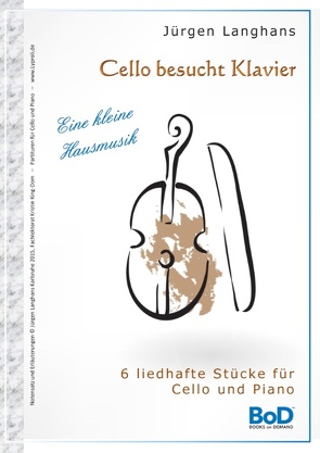Cello besucht Klavier von Langhans,  Jürgen