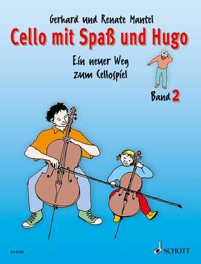 Cello mit Spaß und Hugo von Mantel,  Gerhard, Mantel,  Renate