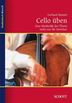 Cello üben von Mantel,  Gerhard