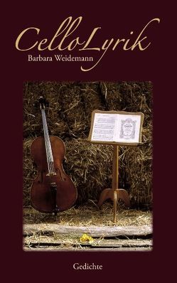 CelloLyrik von Weidemann,  Barbara