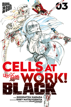 Cells at Work! BLACK 3 von Dallmeier,  Carina, Harada,  Shigemitsu, Hatsuya,  Ikuta