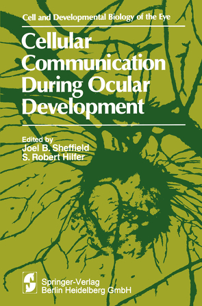 Cellular Communication During Ocular Development von Sheffield,  Joel B., Symposium on Ocular and Visual Development