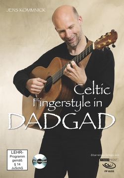 Celtic Fingerstyle in DADGAD von Kommnick,  Jens