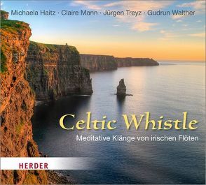 Celtic Whistle von Haitz,  Michaela, Mann,  Claire, Treyz,  Jürgen, Walther,  Gudrun