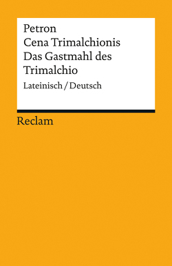 Cena Trimalchionis / Das Gastmahl des Trimalchio von Petron, Weeber,  Karl-Wilhelm