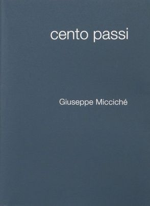 Cento Passi von Micciché,  Giuseppe
