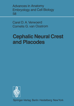 Cephalic Neural Crest and Placodes von Oostrom,  C.G. van, Verwoerd,  C.D.A.