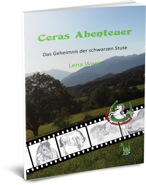 Ceras Abenteuer – Das Geheimnis der schwarzen Stute von Wege,  Lena