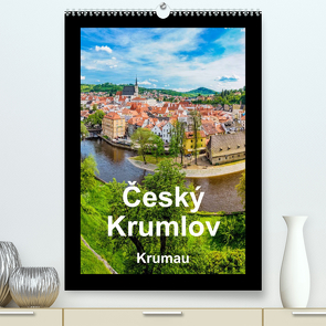 Cesky Krumlov Krumau (Premium, hochwertiger DIN A2 Wandkalender 2023, Kunstdruck in Hochglanz) von aguja