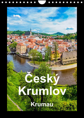 Cesky Krumlov Krumau (Wandkalender 2023 DIN A4 hoch) von aguja