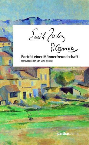 Cézanne – Zola von Heicker,  Dino