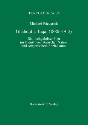 Chabdulla Tugaj (1886-1913) von Friederich,  Michael
