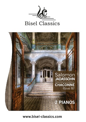 Chaconne, Opus 82 von Begley,  Stephen, Jadassohn,  Salomon