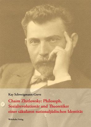 Chaim Zhitlowsky von Schweigmann-Greve,  Kay