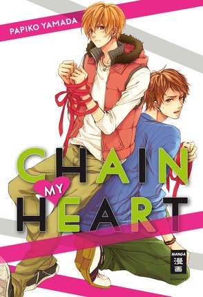 Chain my Heart von Hammond,  Monika, Yamada,  Papiko