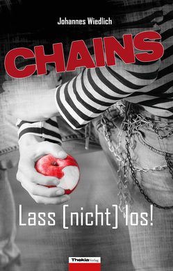 CHAINS Lass [nicht] los! von Wiedlich,  Johannes