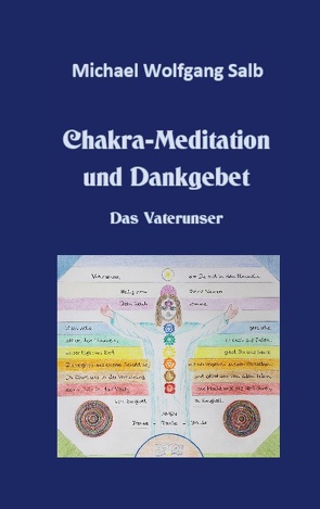 Chakra-Meditation und Dankgebet von Salb,  Michael Wolfgang