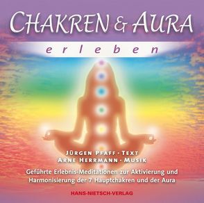 Chakren & Aura erleben von Herrmann,  Arne, Pfaff,  Jürgen