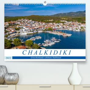 Chalkidiki – Griechenlands schönste Halbinsel (Premium, hochwertiger DIN A2 Wandkalender 2022, Kunstdruck in Hochglanz) von Grellmann,  Tilo