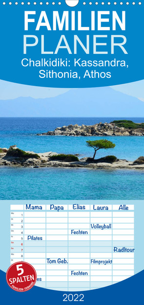 Familienplaner Chalkidiki: Kassandra, Sithonia, Athos (Wandkalender 2022 , 21 cm x 45 cm, hoch) von Westerdorf,  Helmut