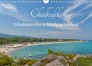 Chalkidiki – Urlaubsparadies in Nordgriechenland (Wandkalender 2023 DIN A4 quer) von Kuttig,  Siegfried