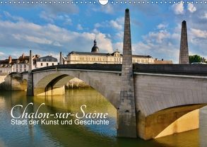 Chalon-sur-Saône – Stadt der Kunst und Geschichte (Wandkalender 2018 DIN A3 quer) von Bartruff,  Thomas