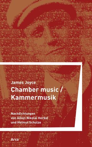 Chamber Music / Kammermusik von Herbst,  Alban Nikolai, Joyce,  James, Schulze,  Helmut