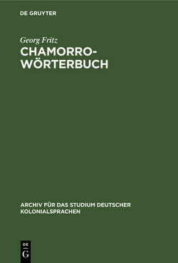 Chamorro-Wörterbuch von Fritz,  Georg