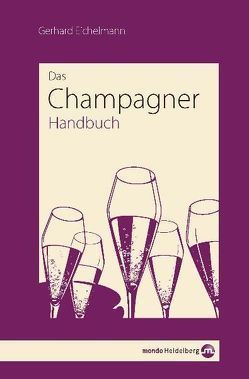 Champagner-Handbuch von Eichelmann,  Gerhard