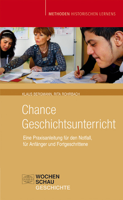 Chance Geschichtsunterricht von Bergmann,  Klaus, Rohrbach,  Rita