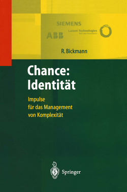 Chance: Identität von Beyes,  T., Bickmann,  Roland, Heinlein,  M., Heuser,  U.J., Kleinfeld,  A., Schad,  M., Ulmrich,  G.