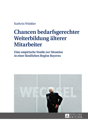 Chancen bedarfsgerechter Weiterbildung älterer Mitarbeiter von Winkler,  Kathrin