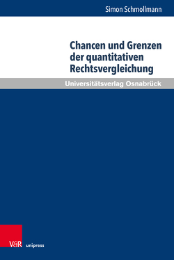 Chancen und Grenzen der quantitativen Rechtsvergleichung von Schmollmann,  Simon