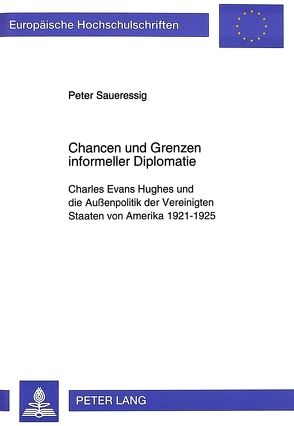 Chancen und Grenzen informeller Diplomatie von Saueressig,  Peter