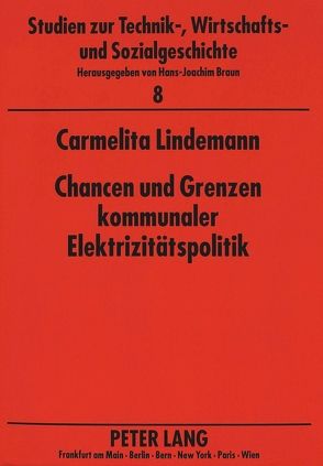 Chancen und Grenzen kommunaler Elektrizitätspolitik von Lindemann,  Carmelita