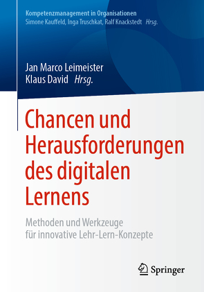 Chancen und Herausforderungen des digitalen Lernens von David,  Klaus, Leimeister,  Jan Marco
