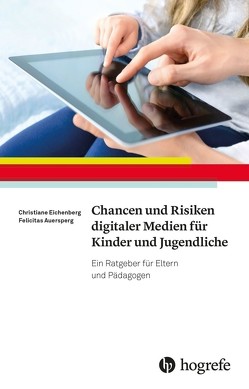 Chancen und Risiken digitaler Medien für Kinder und Jugendliche von Auersperg,  Felicitas, Eichenberg,  Christiane