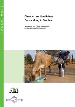 Chancen zur ländlichen Entwicklung in Sambia von Heigl,  Ursula, Krane,  Judith, Reichert,  Tobias, Thomsen,  Berit