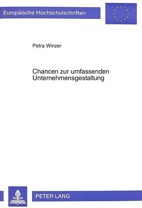 Chancen zur umfassenden Unternehmensgestaltung von Winzer,  Petra