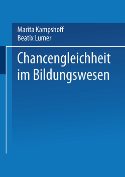 Chancengleichheit im Bildungswesen von Kampshoff,  Marita, Lumer,  Beatix