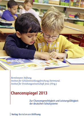 Chancenspiegel 2013 von Berkemeyer,  Nils, Bos,  Wilfried, Hermstein,  Björn, Khalatbari,  Jana, Manitius,  Veronika