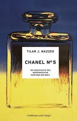 Chanel No. 5 von Mazzeo,  Tilar J., Schermer-Rauwolf,  Gerlinde, Weiss,  Robert A