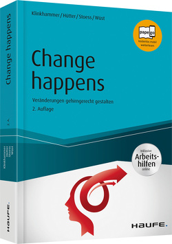 Change happens – inkl. Arbeitshilfen online von Hütter,  Franz, Klinkhammer,  Margret, Stoess,  Dirk, Wüst,  Lothar