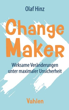 Change Maker von Hinz,  Olaf