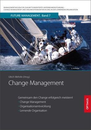 Change Management von Prof. Dr. Dr. h.c. Wehrlin,  Ulrich