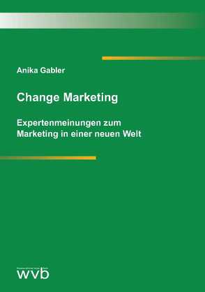 Change Marketing von Gabler,  Anika